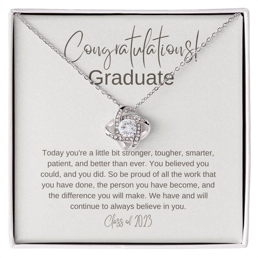 Graduate - Stronger Today - Love Knot Necklace