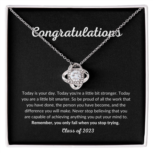 2023 Graduation - Today is you day - Love Knot Necklace