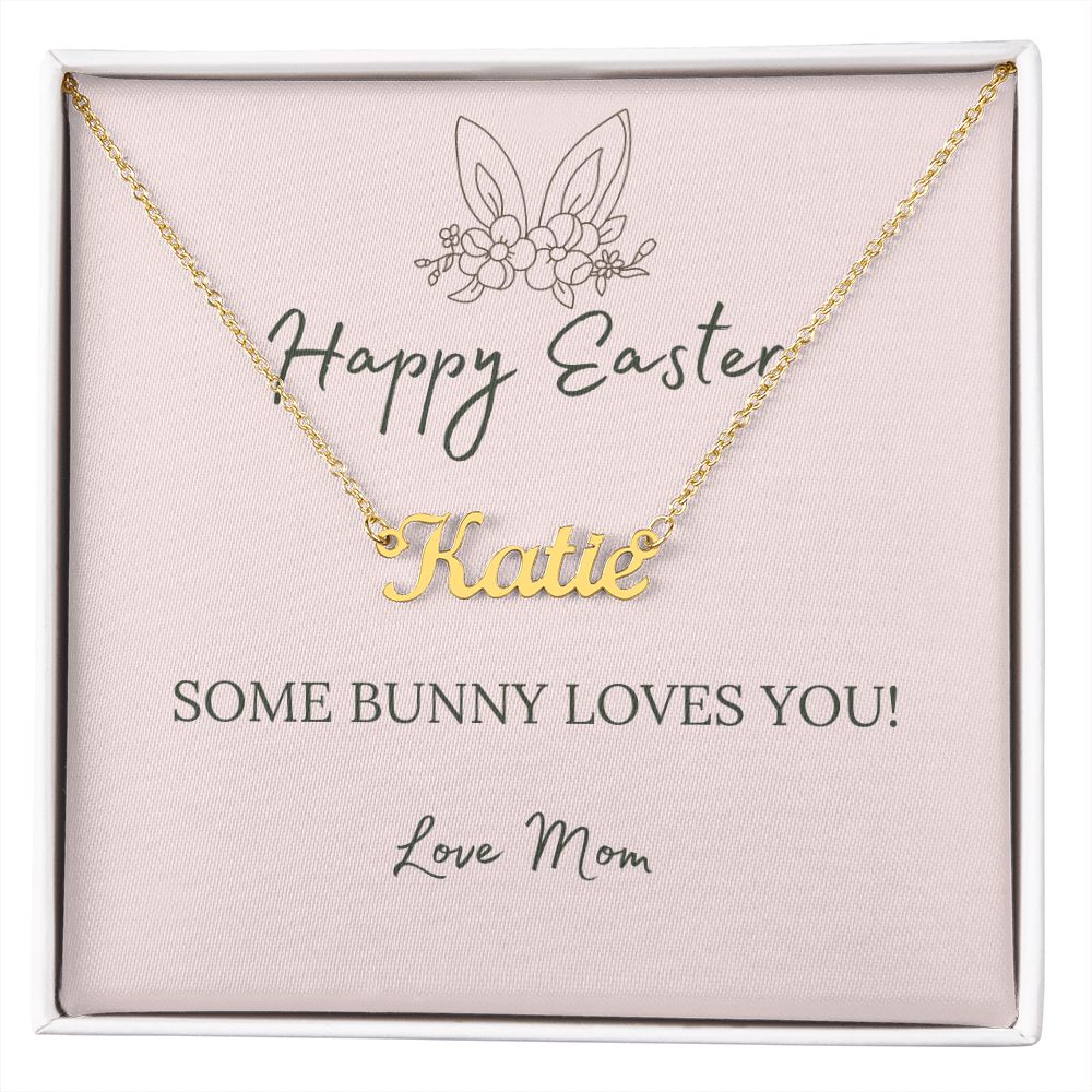 Some Bunny Loves You - From Mom- Custom Name Necklace
